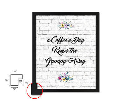 A coffee a day keeps the grumpy away Quote Framed Artwork Print Wall Decor Art Gifts