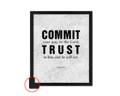 Commit your way to the Lord Bible Scripture Verse Framed Print Wall Art Decor Gifts
