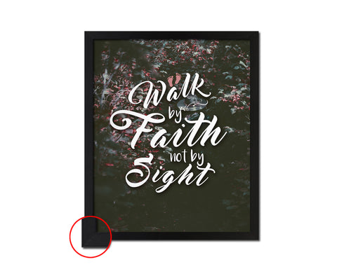 Walk by faith not by sight Quote Framed Print Wall Decor Art Gifts