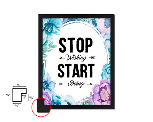 Stop wishing start doing Quote Boho Flower Framed Print Wall Decor Art