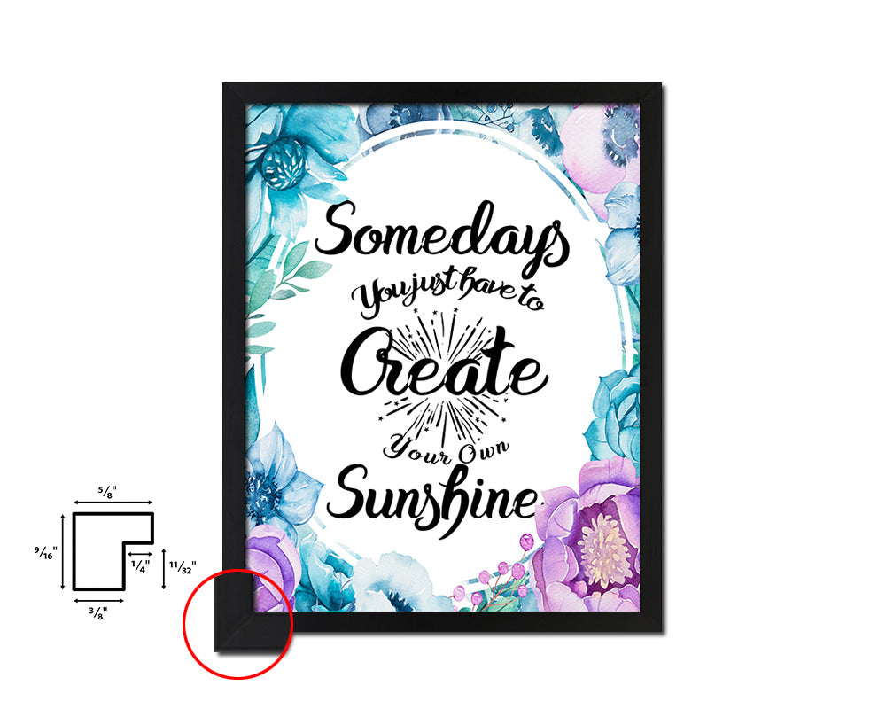 Somedays you just have to create Quote Boho Flower Framed Print Wall Decor Art