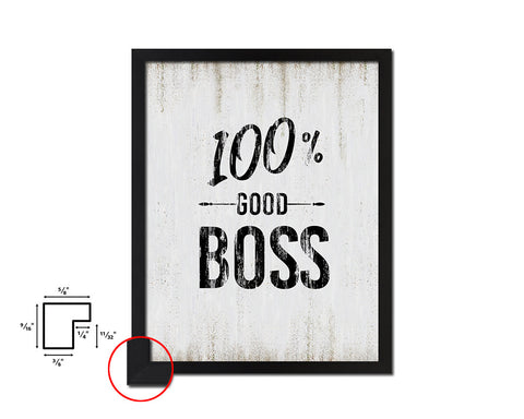100% Good boss Quote Wood Framed Print Wall Decor Art