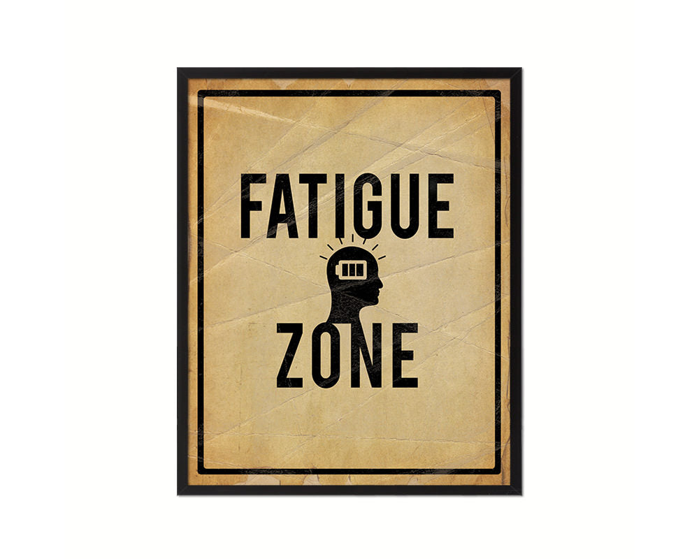 Fatigue Zone Notice Danger Sign Framed Print Home Decor Wall Art Gifts