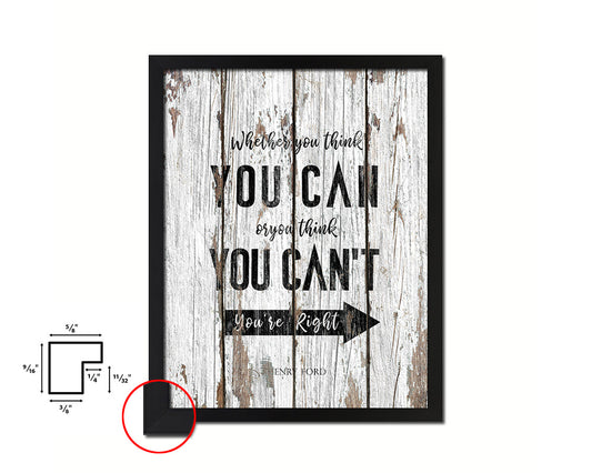 Whether you think you can, Henry Ford Quote Framed Print Home Decor Wall Art Gifts