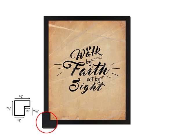 Walk by faith not by sight Quote Paper Artwork Framed Print Wall Decor Art