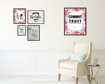 Commit your way to the Lord Quote Wood Framed Print Home Decor Wall Art Gifts