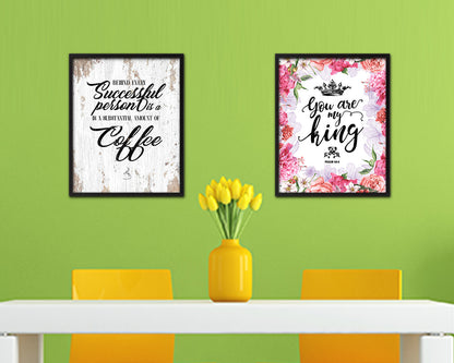 Behind every successful person is a substantial amount of coffee Quote Framed Artwork Print Wall Decor Art Gifts