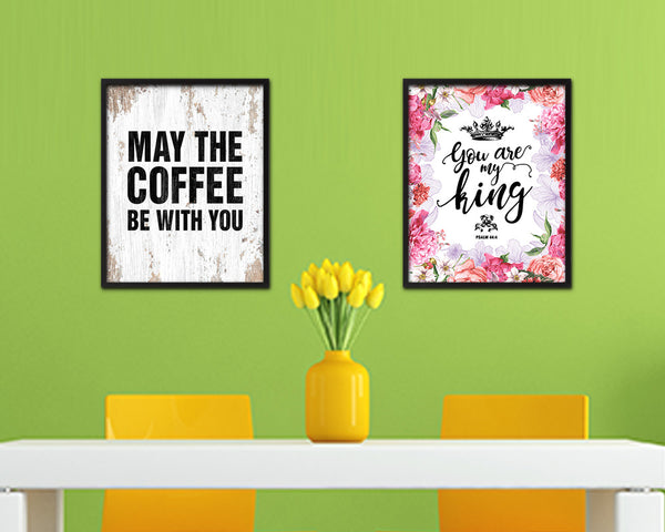 May the coffee be with you Quote Framed Artwork Print Wall Decor Art Gifts