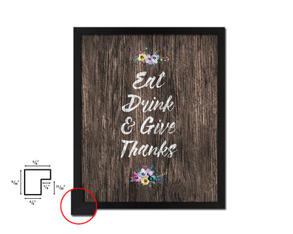 Eat drink give thanks Quote Framed Artwork Print Wall Decor Art Gifts