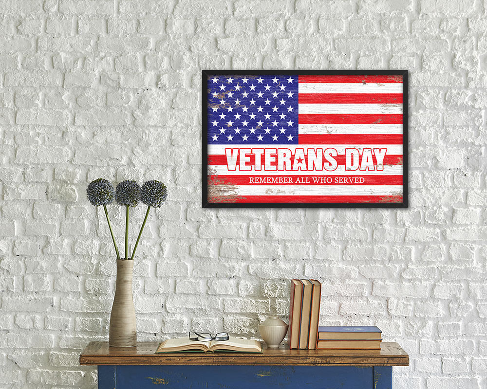 Veterans Day Remember all who served Shabby Chic Military Flag Framed Print Decor Wall Art Gifts