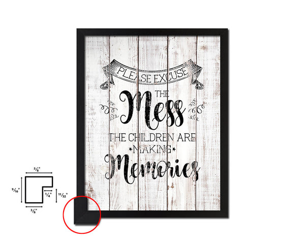 Please excuse the mess White Wash Quote Framed Print Wall Decor Art