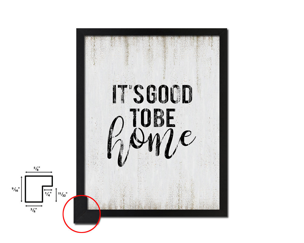 It's good to be home Quote Wood Framed Print Wall Decor Art