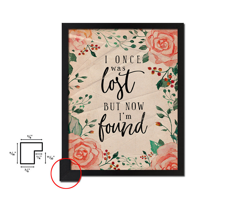 I once was lost but now I'm found Quote Paper Artwork Framed Print Wall Decor Art