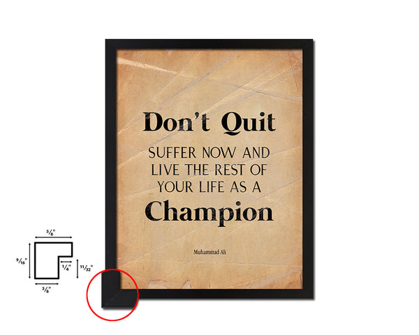 Don't quit suffer now Quote Paper Artwork Framed Print Wall Decor Art