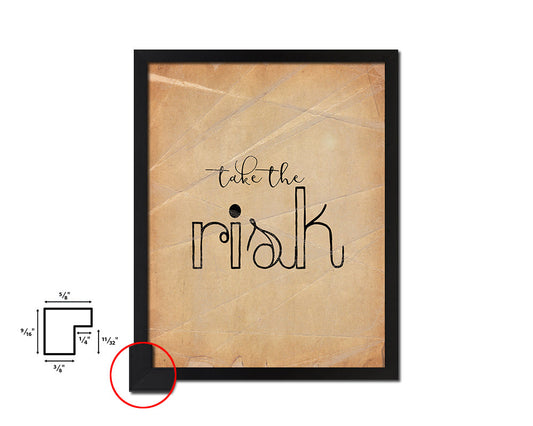 Take the risk Quote Paper Artwork Framed Print Wall Decor Art