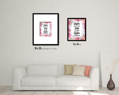 Coffee doesn't ask silly questions coffee understands Quote Framed Artwork Print Wall Decor Art Gifts