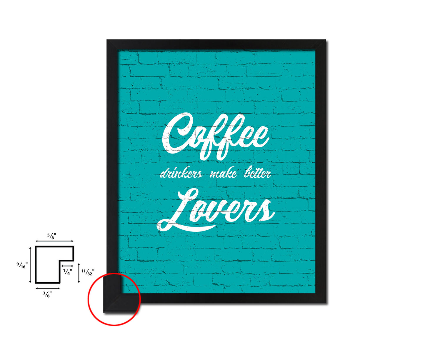 Coffee drinkers make better lovers Quotes Framed Print Home Decor Wall Art Gifts