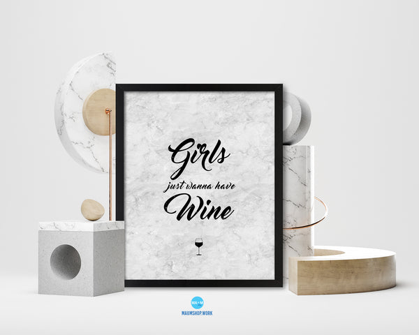 Girls just wanna have wine Quote Framed Print Wall Art Decor Gifts