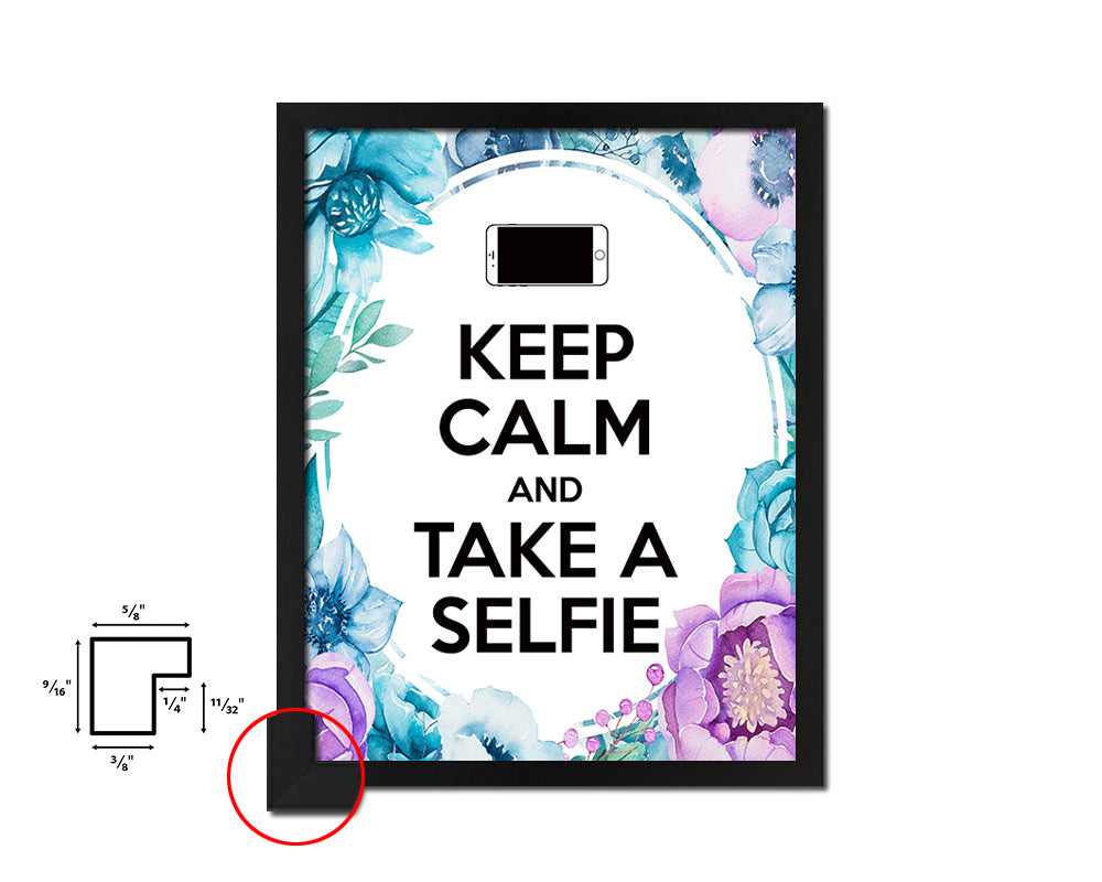 Keep calm and take a selfie Quote Boho Flower Framed Print Wall Decor Art