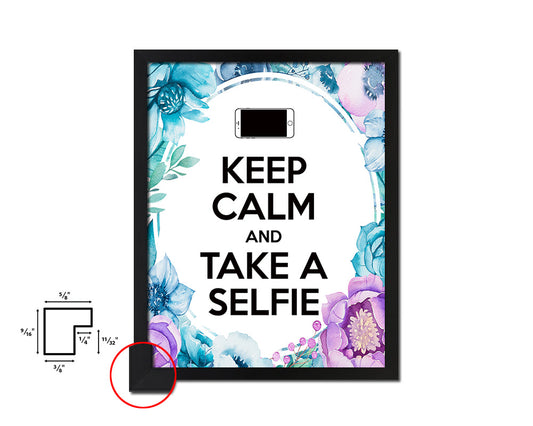 Keep calm and take a selfie Quote Boho Flower Framed Print Wall Decor Art