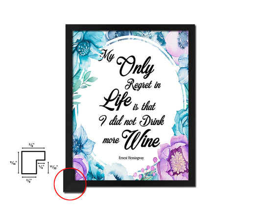 My only regret in life is Quote Boho Flower Framed Print Wall Decor Art