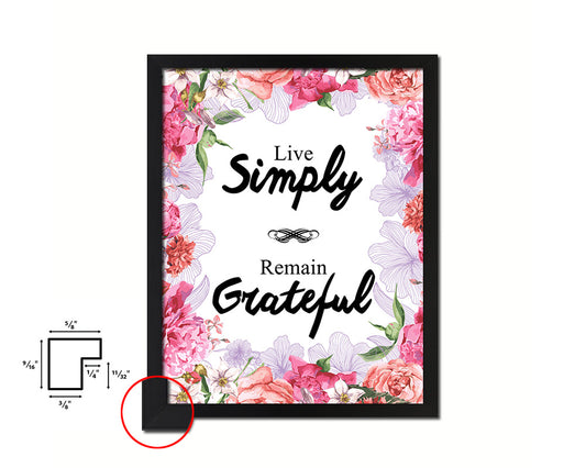 Live simply remain grateful Quote Framed Print Home Decor Wall Art Gifts