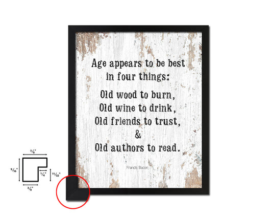 Age appears best in four things Quote Framed Artwork Print Wall Decor Art Gifts
