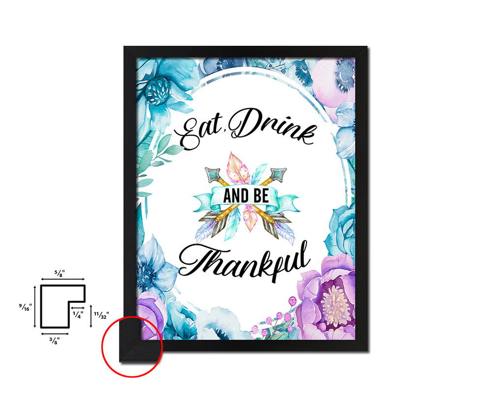 Eat drink & be thankful Quote Boho Flower Framed Print Wall Decor Art