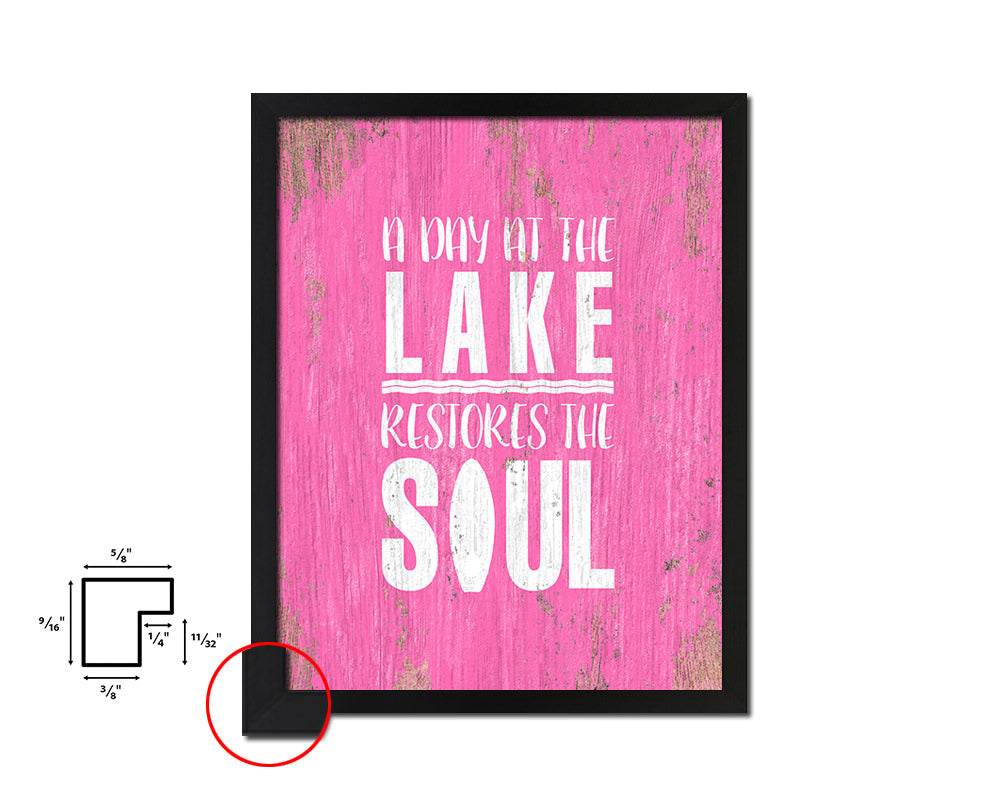 A day at the lake restores the soul Quote Framed Print Wall Decor Art Gifts