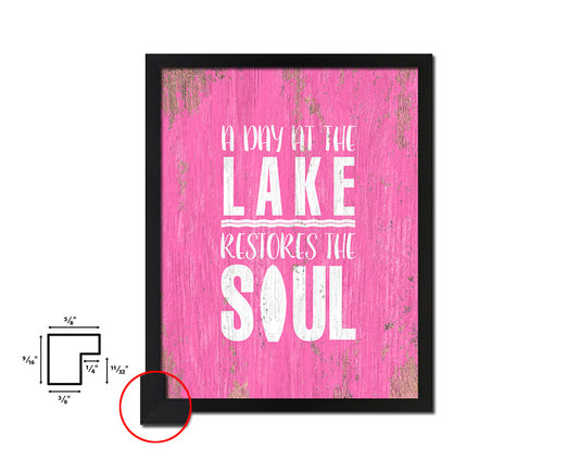 A day at the lake restores the soul Quote Framed Print Wall Decor Art Gifts
