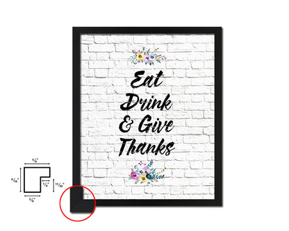 Eat drink give thanks Quote Framed Artwork Print Wall Decor Art Gifts