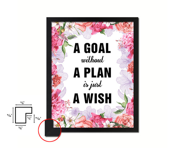 A goal without a plan is just a wish Quote Framed Print Home Decor Wall Art Gifts