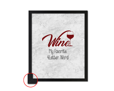 Wine is my favorite 4 letter word Quote Framed Print Wall Art Decor Gifts