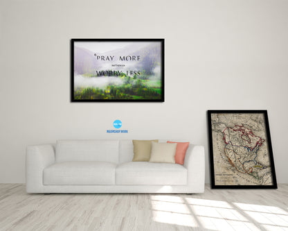 Pray more Worry less, Matthew 6:34 Bible Verse Scripture Framed Print Wall Decor Art Gifts