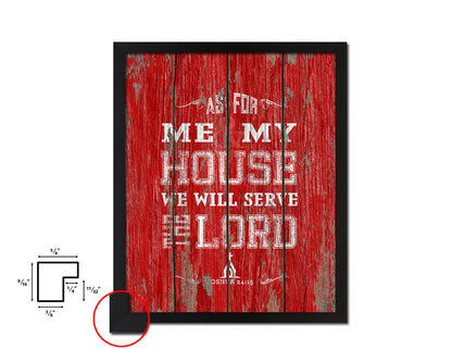 As for me we will serve the Lord, Joshua 24:15 Quote Framed Print Home Decor Wall Art Gifts