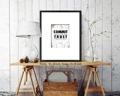 Commit your way to the Lord Quote Wood Framed Print Home Decor Wall Art Gifts