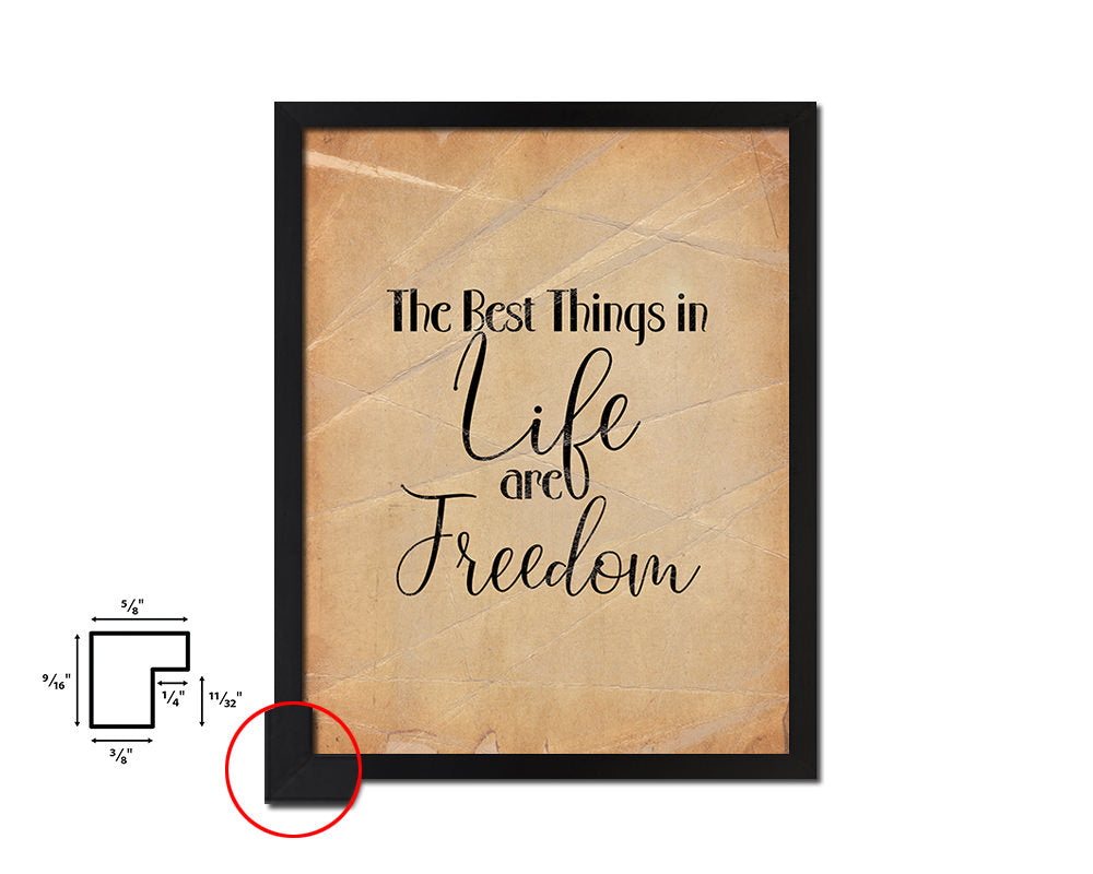 The best things in life are freedom Quote Paper Artwork Framed Print Wall Decor Art