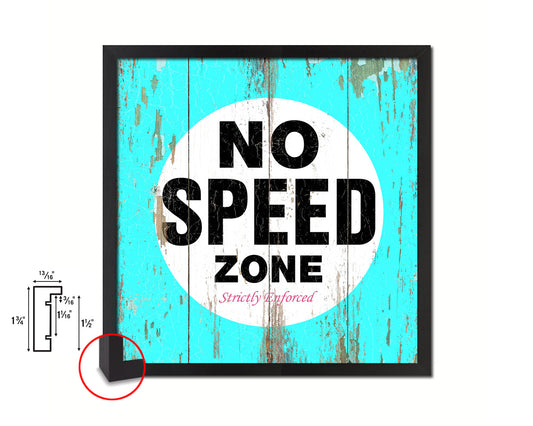 No Speed Zone Shabby Chic Sign Wood Framed Art Paper Print Wall Decor Gifts