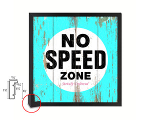 No Speed Zone Shabby Chic Sign Wood Framed Art Paper Print Wall Decor Gifts