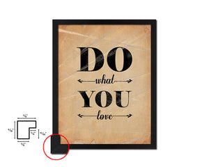 Do what you love Quote Paper Artwork Framed Print Wall Decor Art