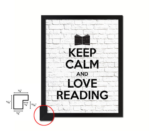 Keep calm and love reading Quote Framed Print Home Decor Wall Art Gifts