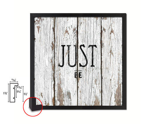 Just Be Quote Framed Print Home Decor Wall Art Gifts