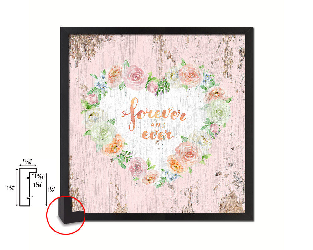 Forever and ever Quote Framed Print Home Decor Wall Art Gifts