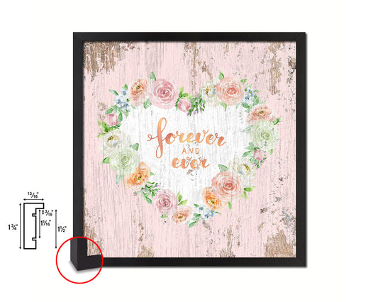 Forever and ever Quote Framed Print Home Decor Wall Art Gifts