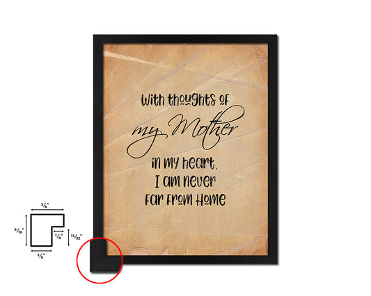 With thoughts of my mother in my heart Quote Paper Artwork Framed Print Wall Decor Art