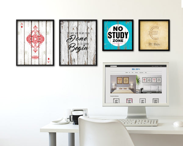 The best way to get things done is to simply begin Quote Framed Print Home Decor Wall Art Gifts