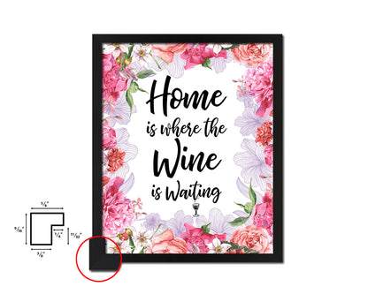 Home is where the wine is waiting Quote Wood Framed Print Wall Decor Art Gifts