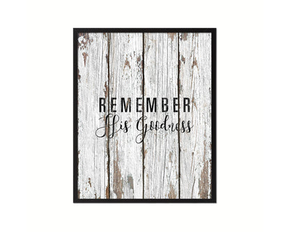 Remember His Goodness Quote Framed Print Home Decor Wall Art Gifts