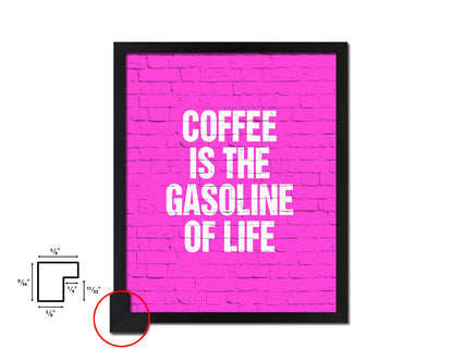 Coffee is the gasoline of life Quotes Framed Print Home Decor Wall Art Gifts
