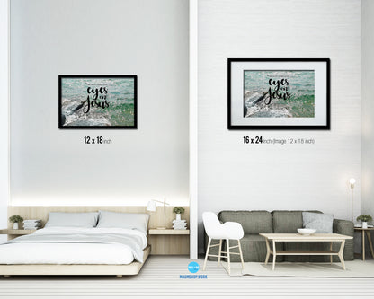 We must keep our eyes on Jesus, Hebrews 12:2 Bible Verse Scripture Framed Art